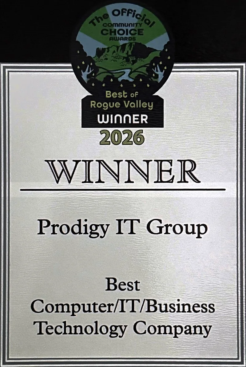Award plaque reading Winner, Prodigy IT Group, Best Computer/IT/Business Technology Company, Best of Rogue Valley 2026.
